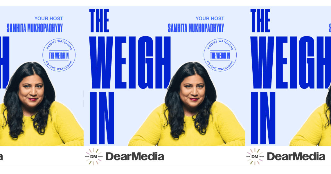 WeightWatchers launches a GLP-1 culture podcast with Dear Media